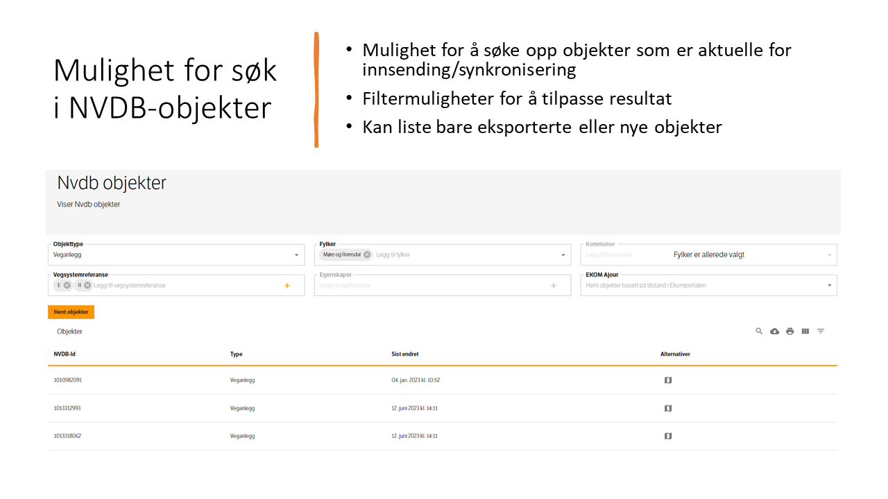 Det er mulighet for søk i NVDB-objekter
